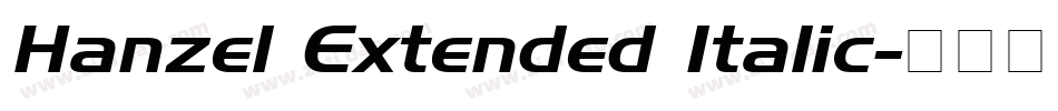 Hanzel Extended Italic字体转换